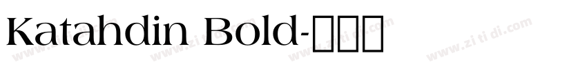 Katahdin Bold字体转换